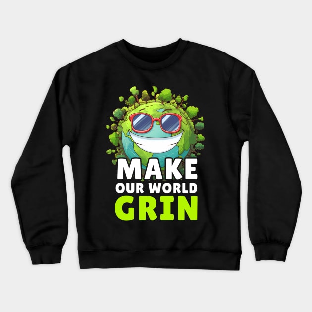 Make Our World Grin, Don't Be Trashy Respect Your Mother Crewneck Sweatshirt by blackfur